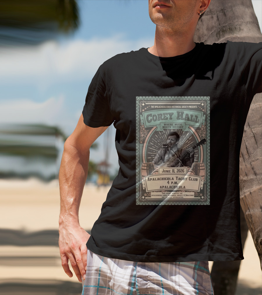 Corey Hall Apalachicola June 11 2026 T-Shirt