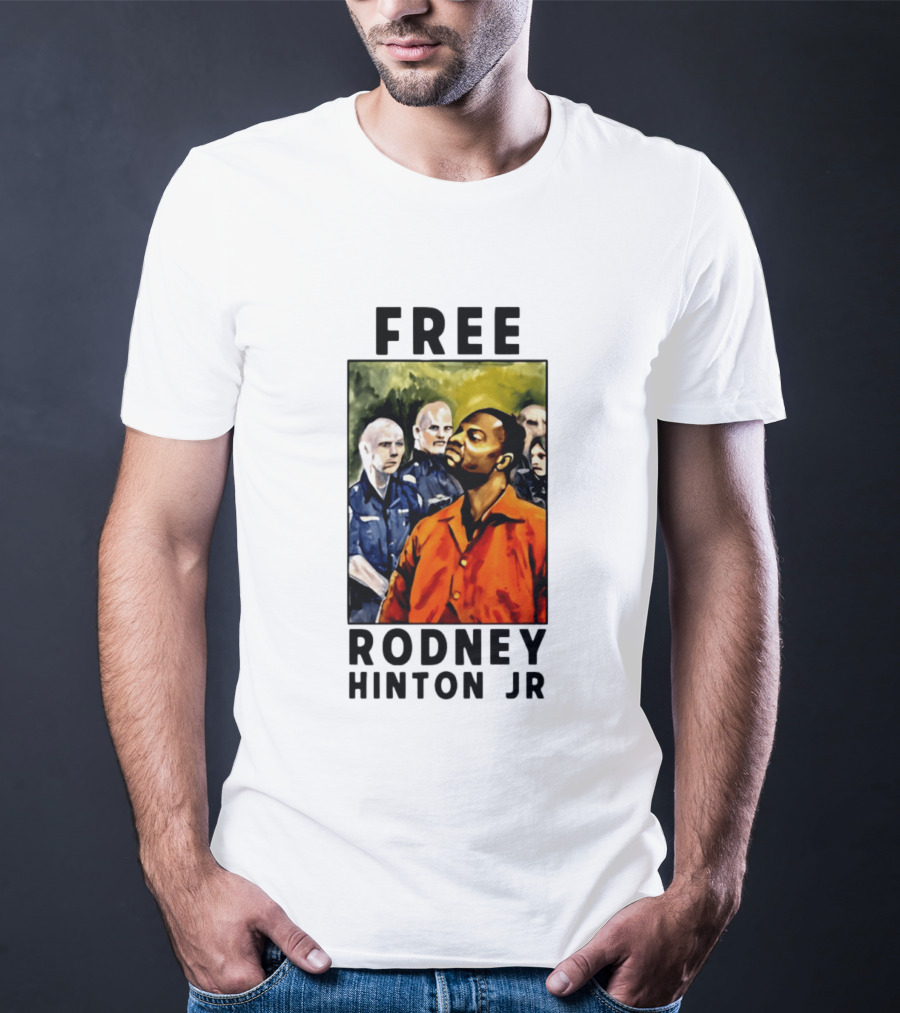 Free Rodney Hinton Jr Social Justice Awareness T-Shirt