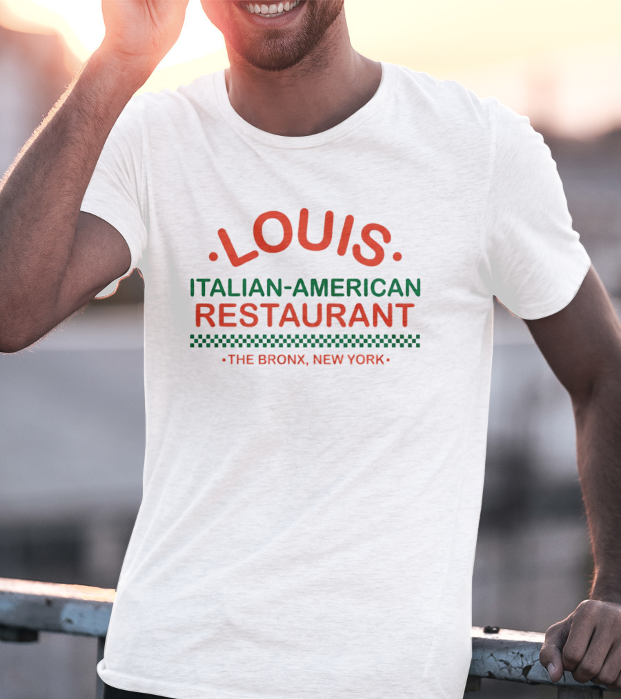 Louis Italian American Restaurant The Bronx New York T-Shirt