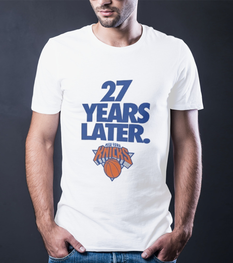 27 Years Later New York Knicks Basketball T-Shirt