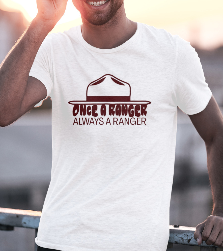 OSO Artists Orchard Once A Ranger Always A Ranger Hat T-Shirt