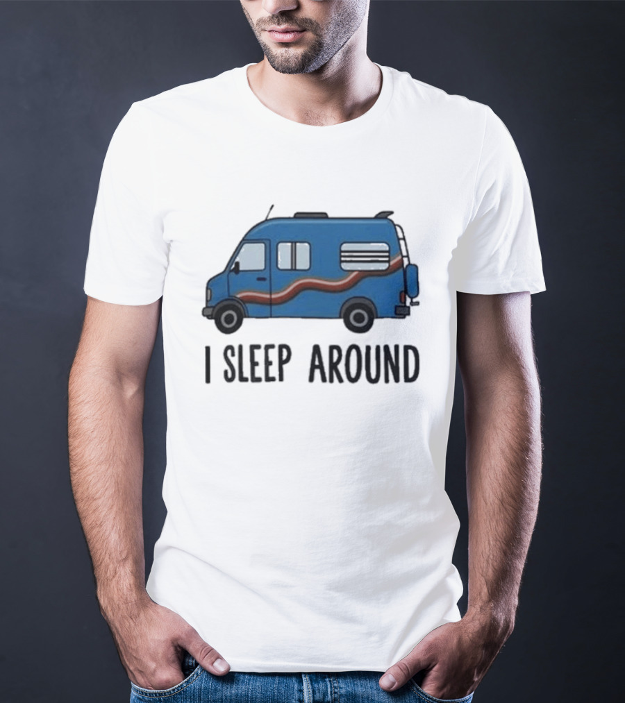 Passenger Van I Sleep Around Tyler Genocchio T-Shirt