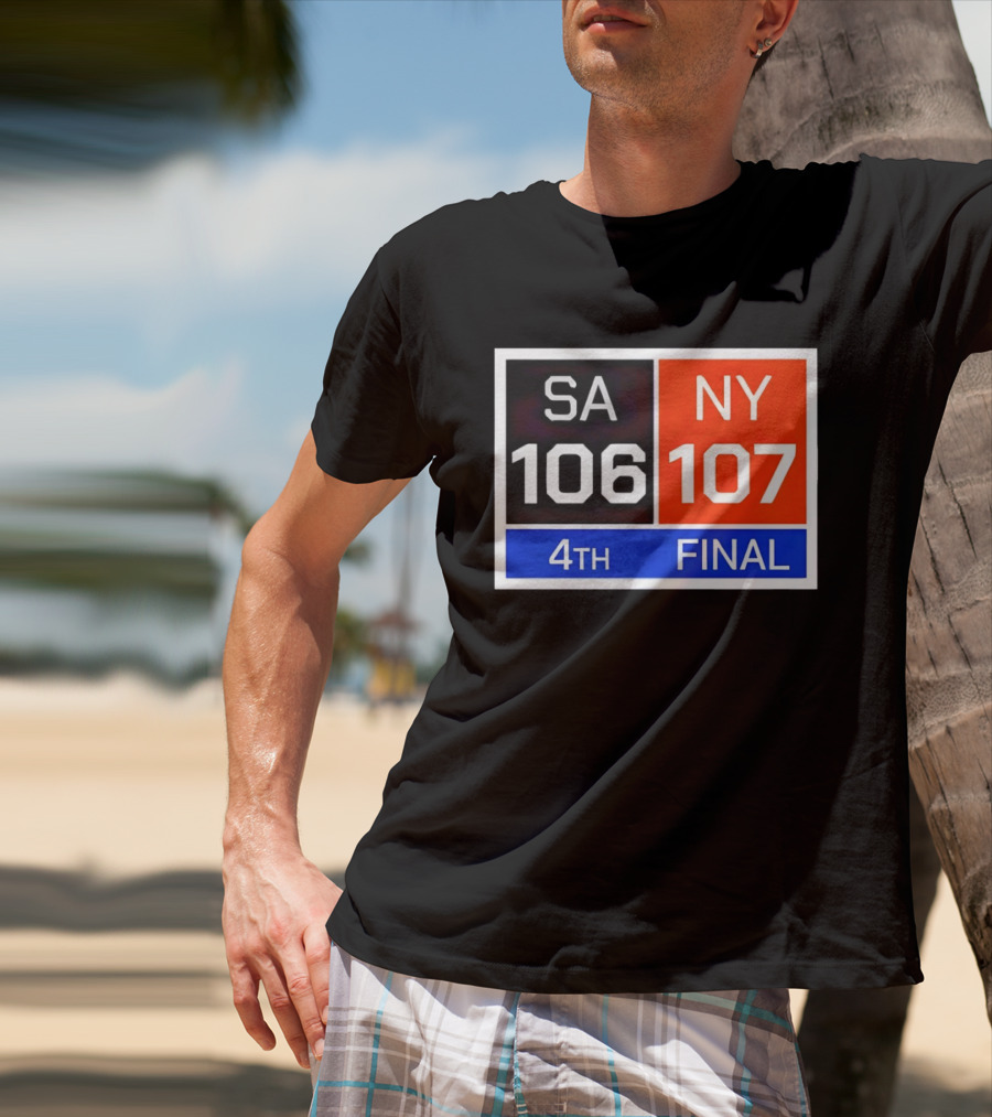 San Antonio Spurs 106 107 New York Knicks NBA 4th Final Scoreboard T-Shirt