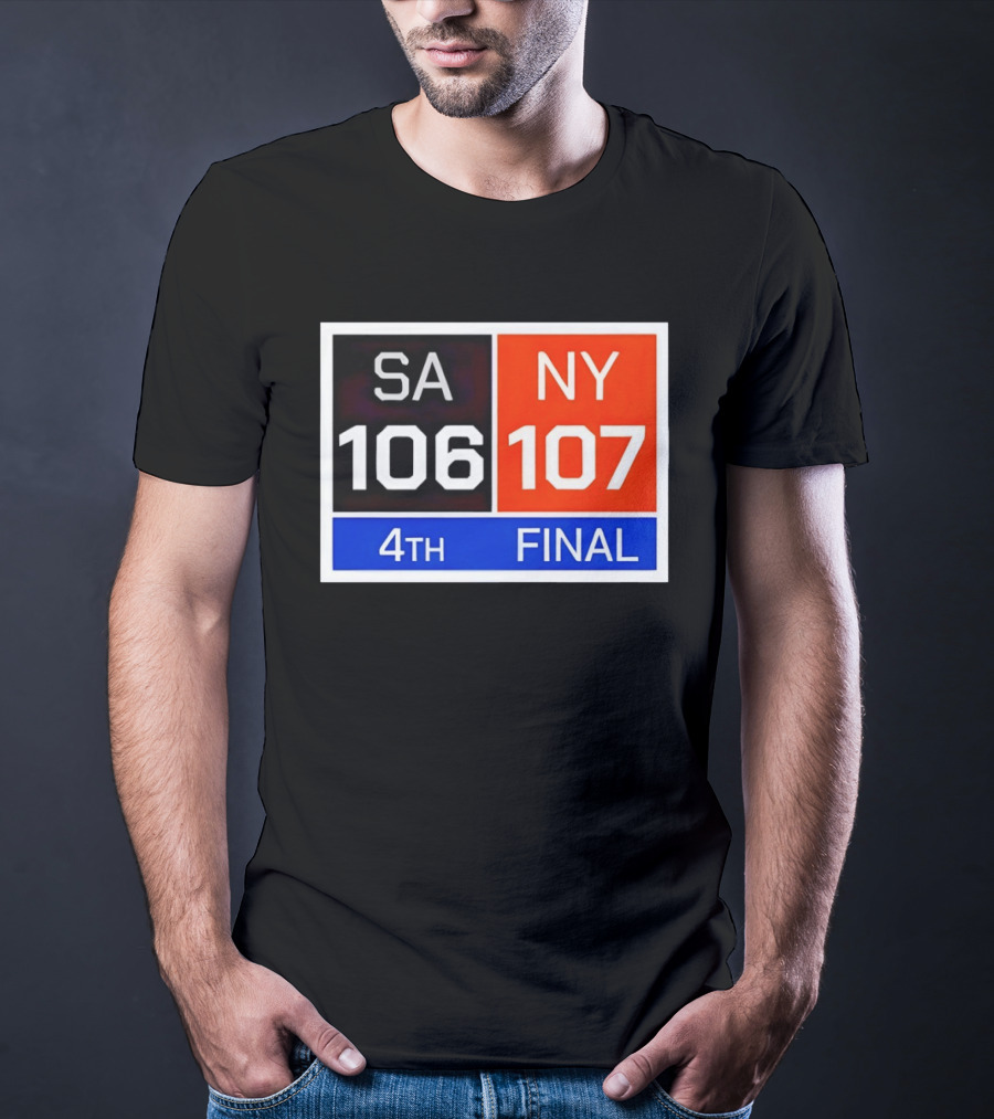 San Antonio Spurs 106 107 New York Knicks NBA 4th Final Scoreboard T-Shirt