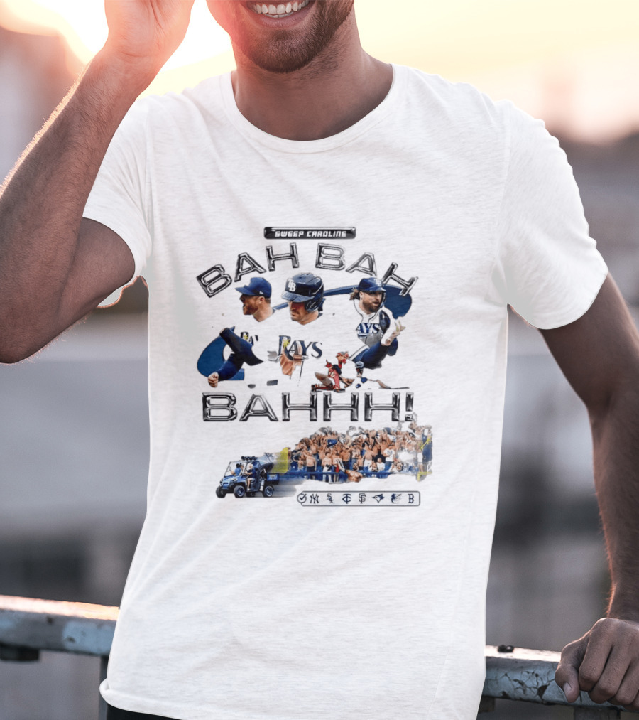 Sweep Caroline Bah Bah Bahhh Tampa Bay Rays Victory Celebration T-Shirt