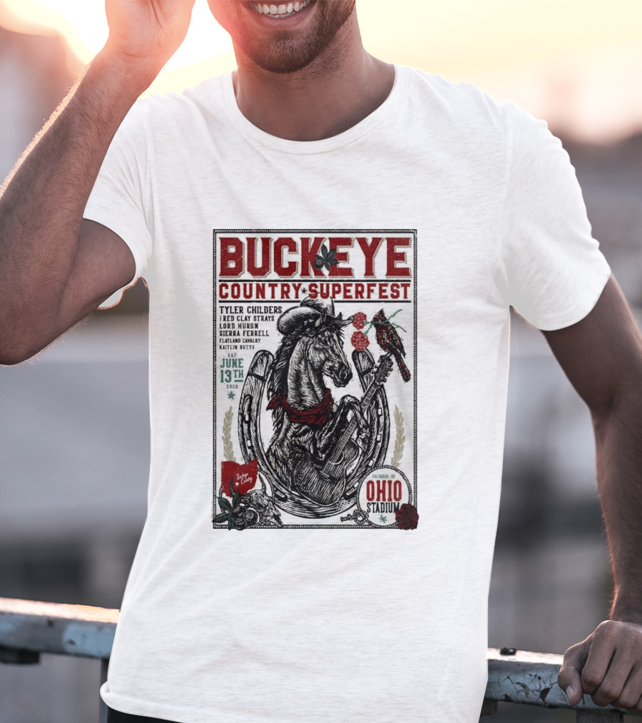 Buckeye Country Superfest June 13 2026 Ohio Stadium Tyler Childers Red Clay Lord Huron Sierra Ferrell Flatland Cavalry Kaitlin Butts T-Shirt