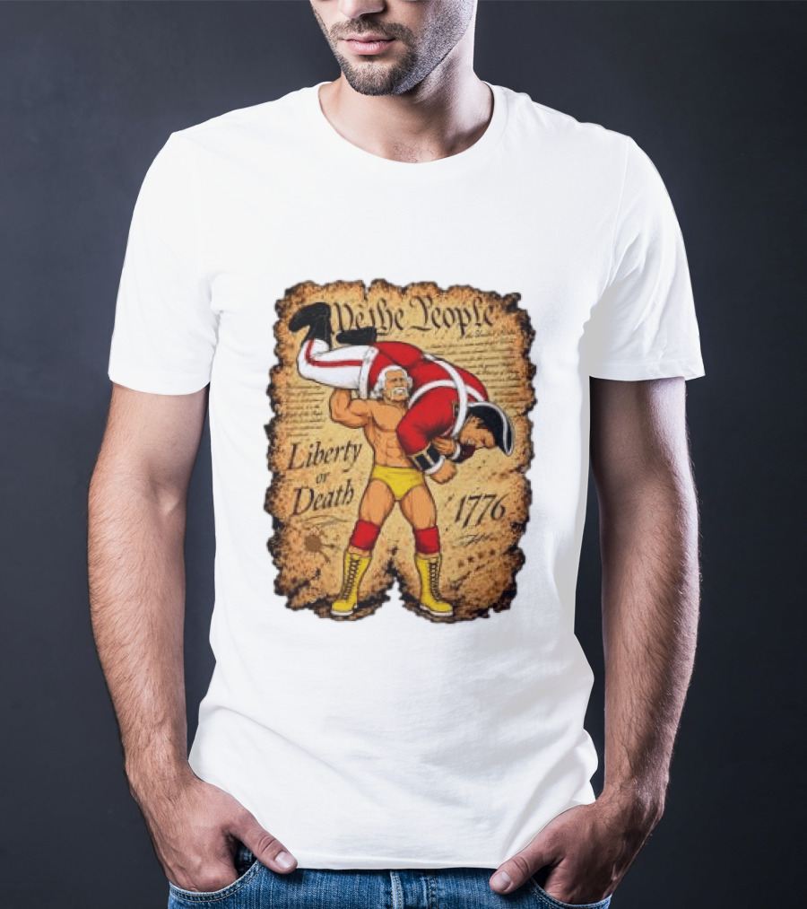 We The People Liberty Or Death 1776 Wrestler Carrying British Soldier T-Shirt