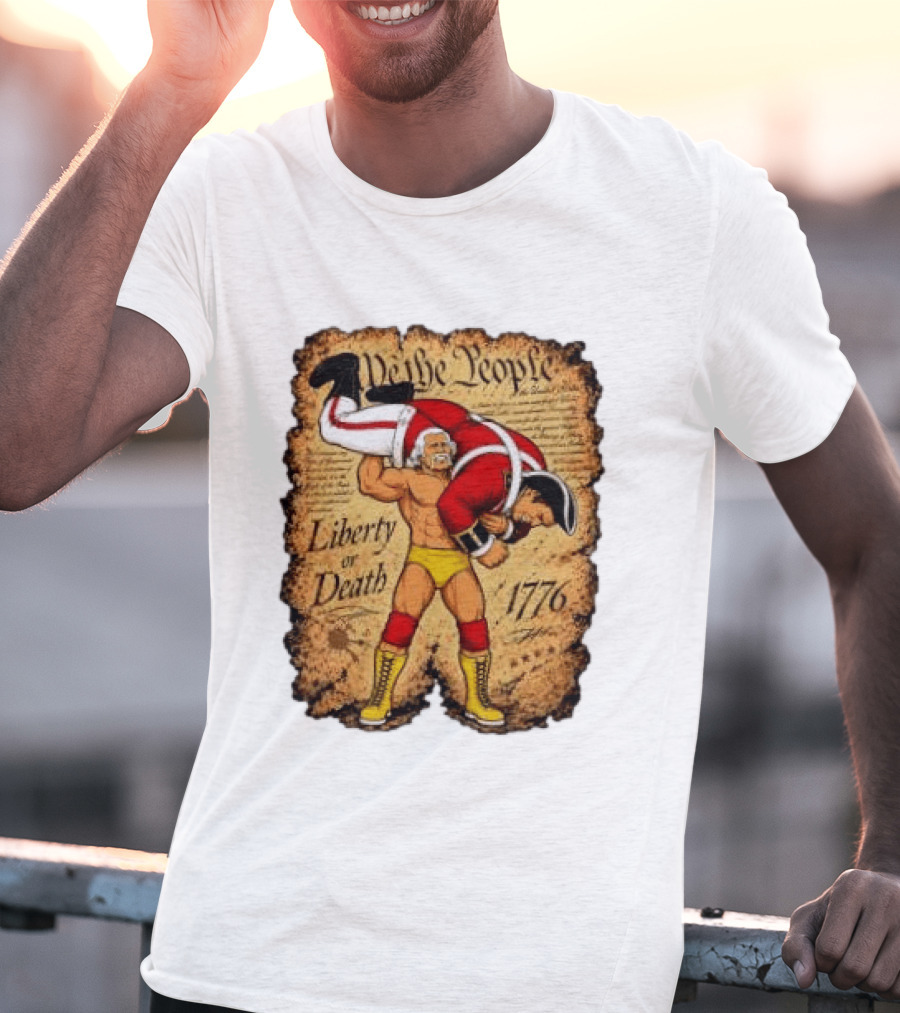 We The People Liberty Or Death 1776 Wrestler Carrying British Soldier T-Shirt