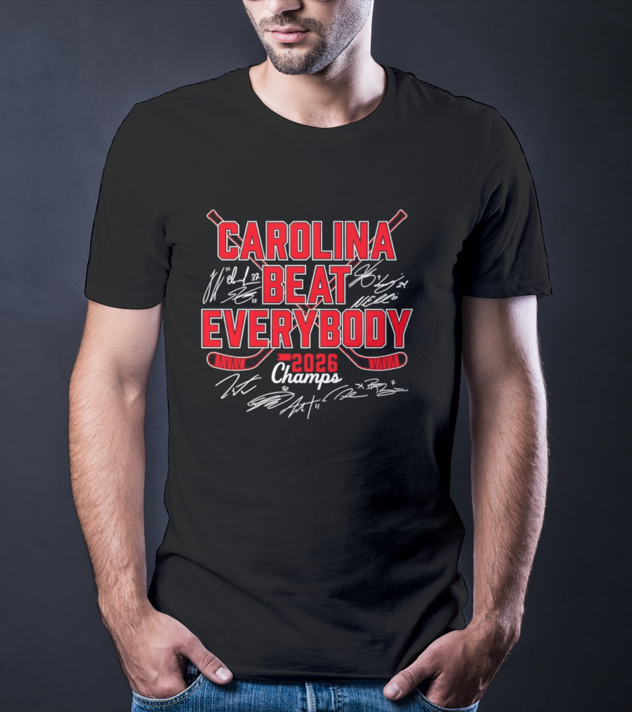 Carolina Hurricanes Beat Everybody 2026 Champs Hockey T-Shirt