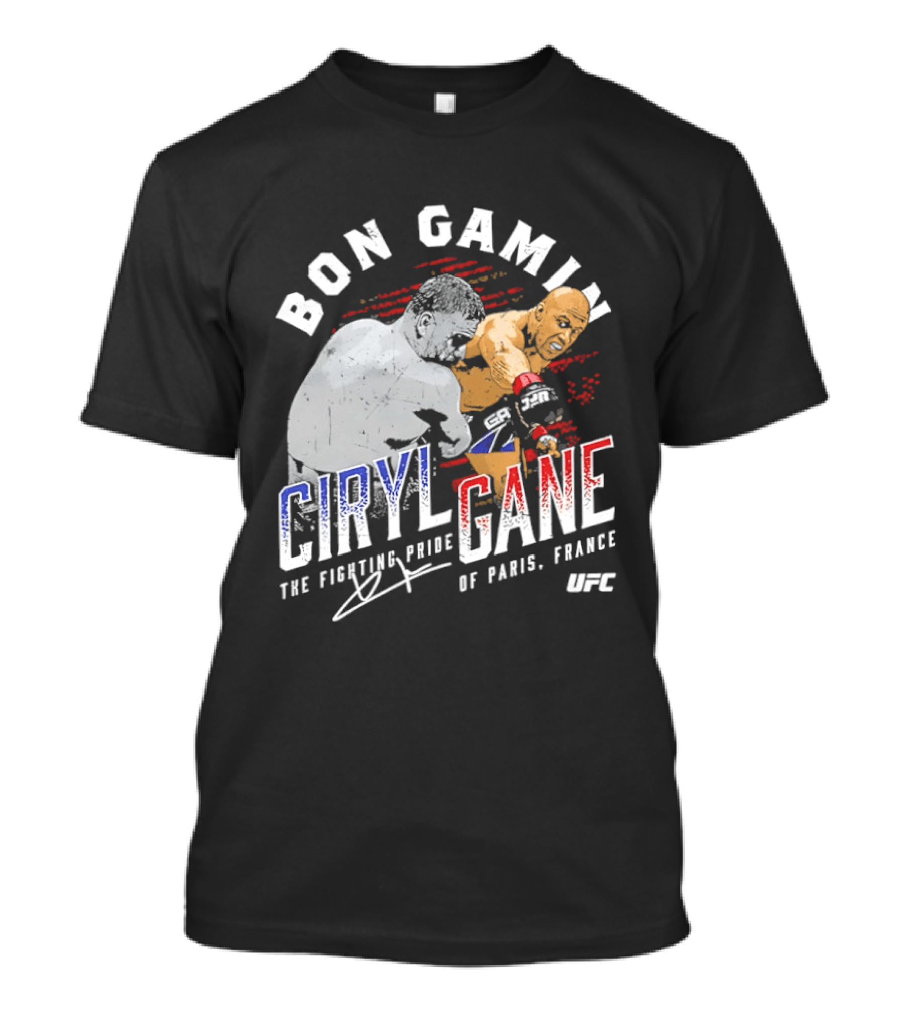 Bon Gamin Ciryl Gane The Fighting Pride Of Paris France UFC T-Shirt