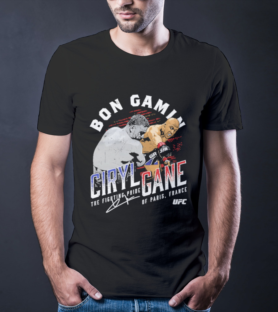 Bon Gamin Ciryl Gane The Fighting Pride Of Paris France UFC T-Shirt