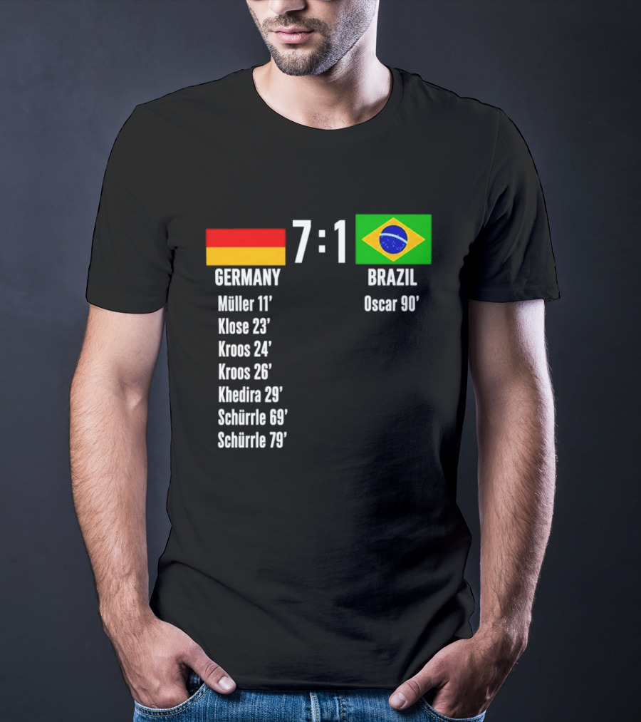 Germany 7 1 Brazil Müller Klose Kroos Khedira Schürrle Oscar Score T-Shirt
