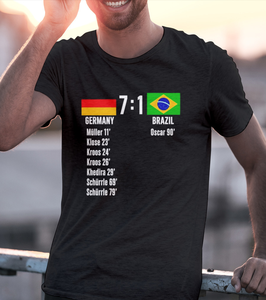Germany 7 1 Brazil Müller Klose Kroos Khedira Schürrle Oscar Score T-Shirt