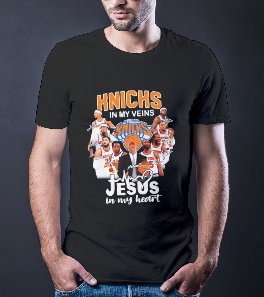 Knicks In My Veins Jesus In My Heart New York Knicks Signatures T-Shirt