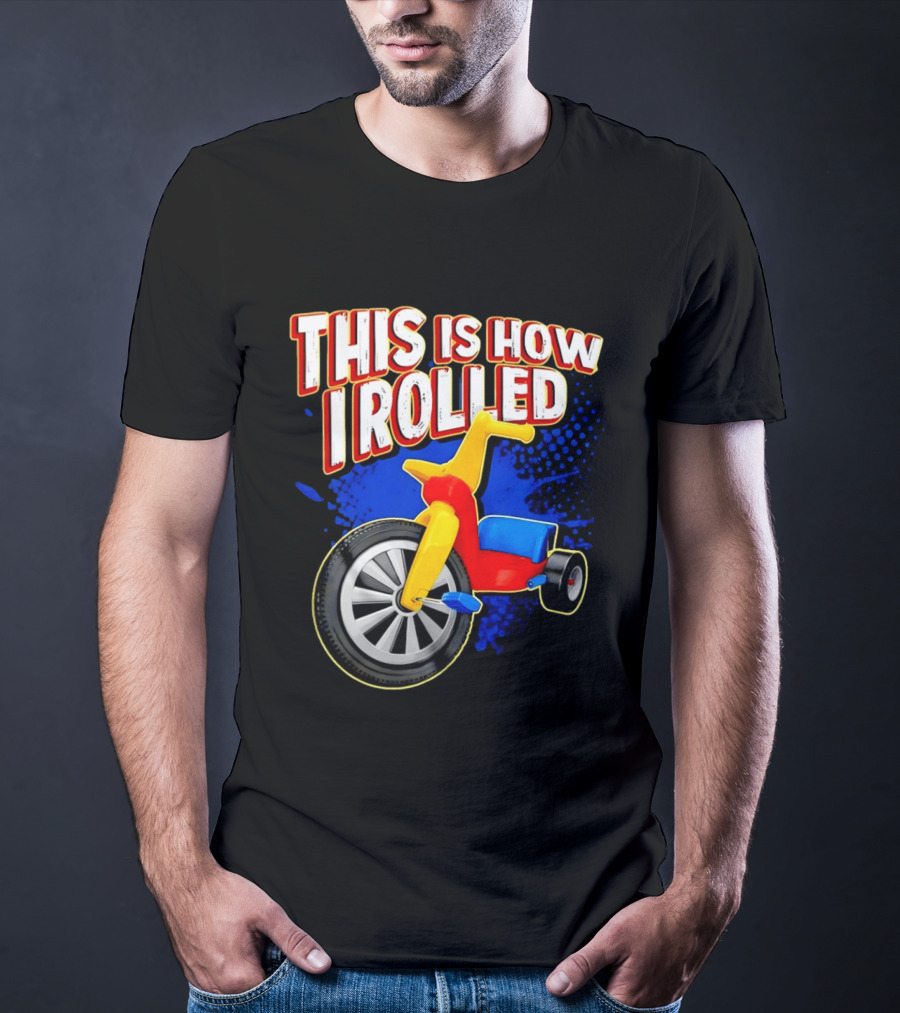 This Is How I Rolled Tricycle Retro Fun T-Shirt