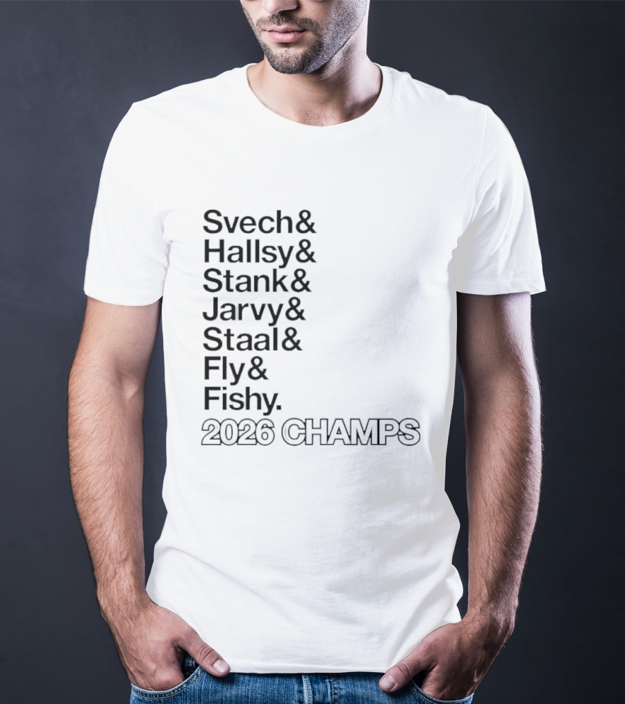 Carolina Hurricanes 2026 Champs Svech Hallsy Stank Jarvy Staal Fly Fishy T-Shirt