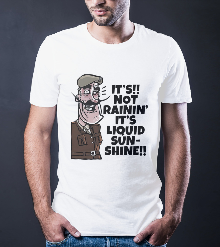 Field Marshal Montgomery It's Not Rainin' It's Liquid Sunshine British Army Vintage Humor T-Shirt