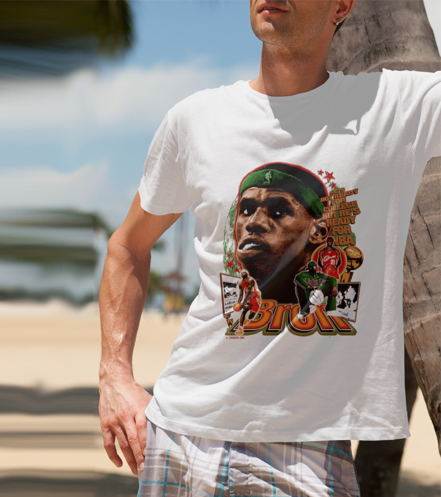 LeBron Skipped College Ready For NBA Cavaliers Basketball T-Shirt