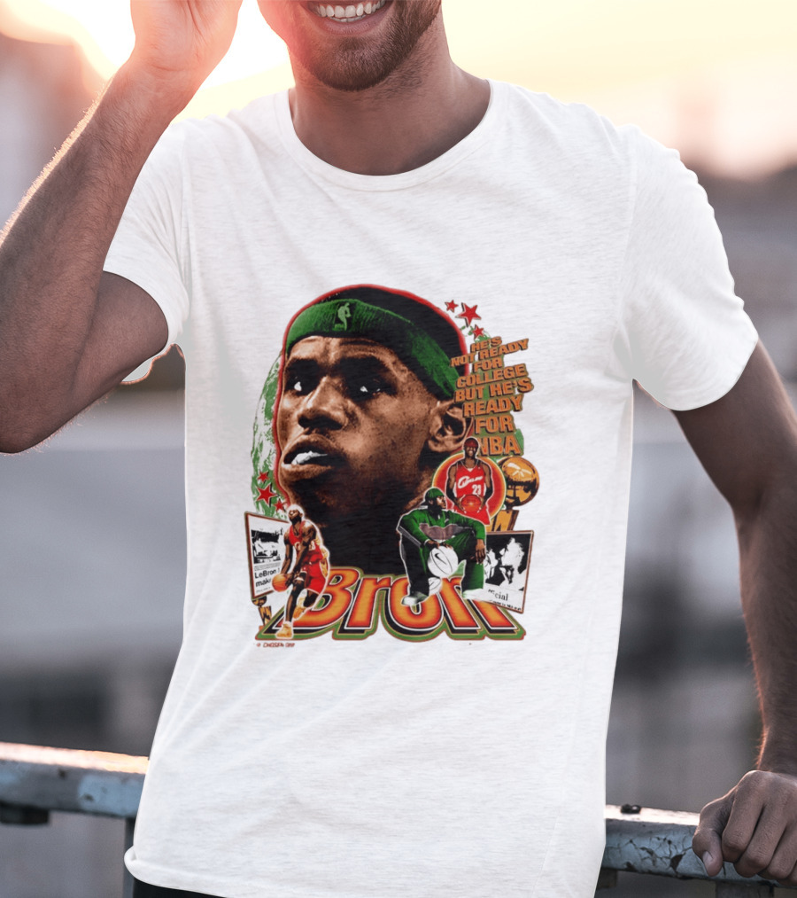 LeBron Skipped College Ready For NBA Cavaliers Basketball T-Shirt