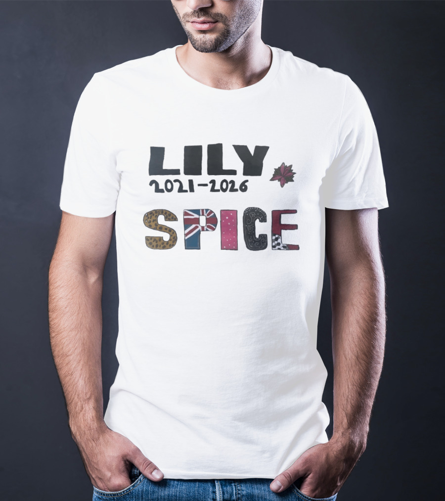 Lily Spice 2021 2026 Viva Forever I Will Be Waiting Everlastingly Like The Sun British Flag Leopard Print Flower T-Shirt