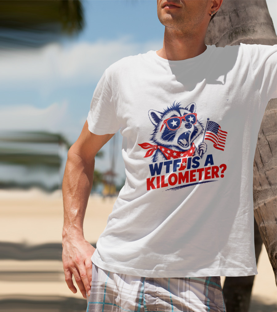 WTF Is A Kilometer Star Spangled Raccoon Holding American Flag 4th Of July T-Shirt