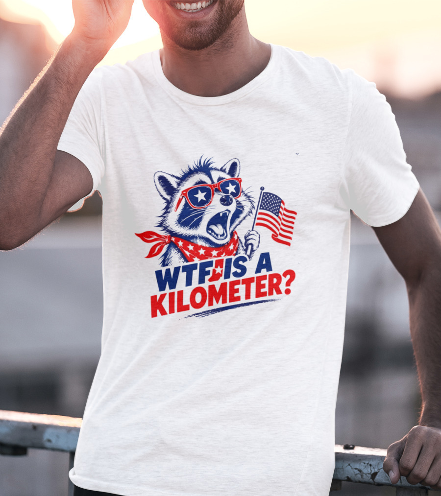 WTF Is A Kilometer Star Spangled Raccoon Holding American Flag 4th Of July T-Shirt