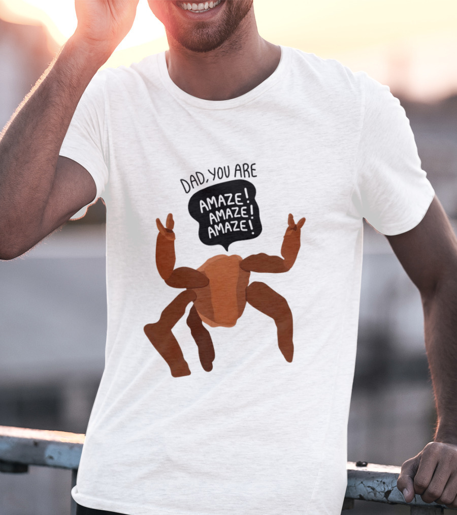 Dad You Are Amaze Amaze Amaze Crab Theme Father's Day T-Shirt