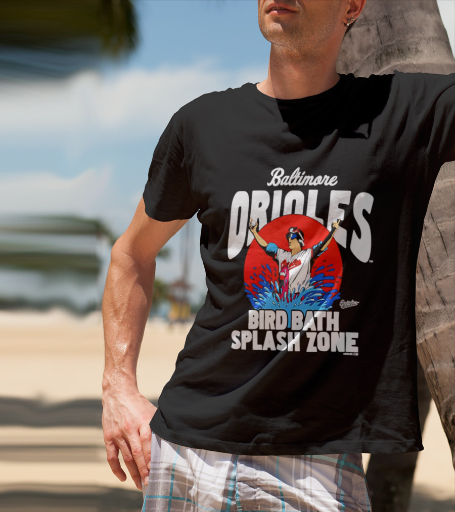Baltimore Orioles Bird Bath Splash Zone Baseball Celebration T-Shirt