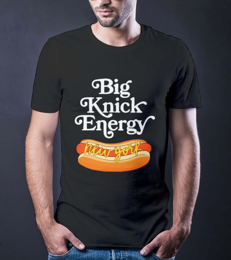 Big Knick Energy New York Hot Dog T-Shirt
