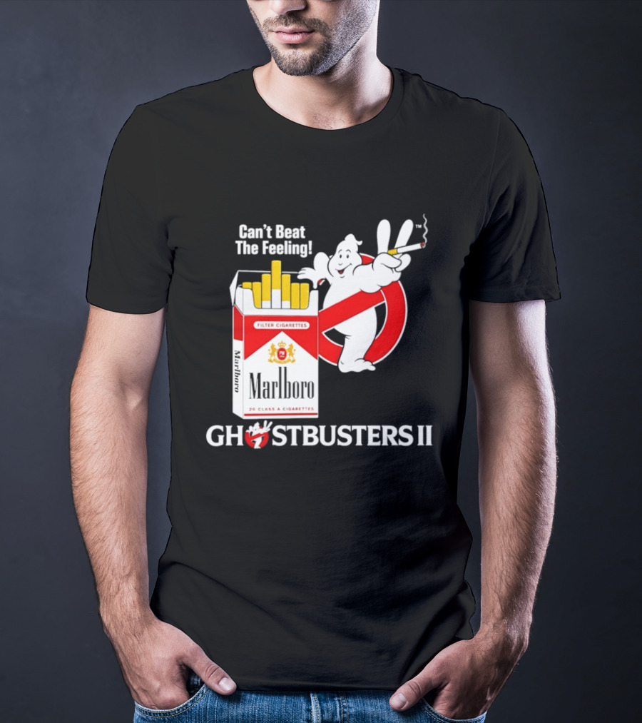Can't Beat The Feeling Ghostbusters II Smoking Makes Me Feel Good Filter Cigarettes T-Shirt