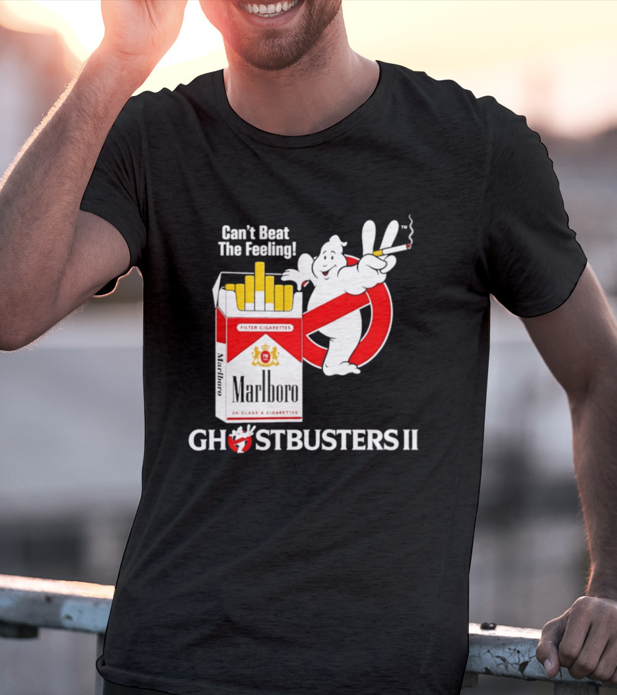 Can't Beat The Feeling Ghostbusters II Smoking Makes Me Feel Good Filter Cigarettes T-Shirt