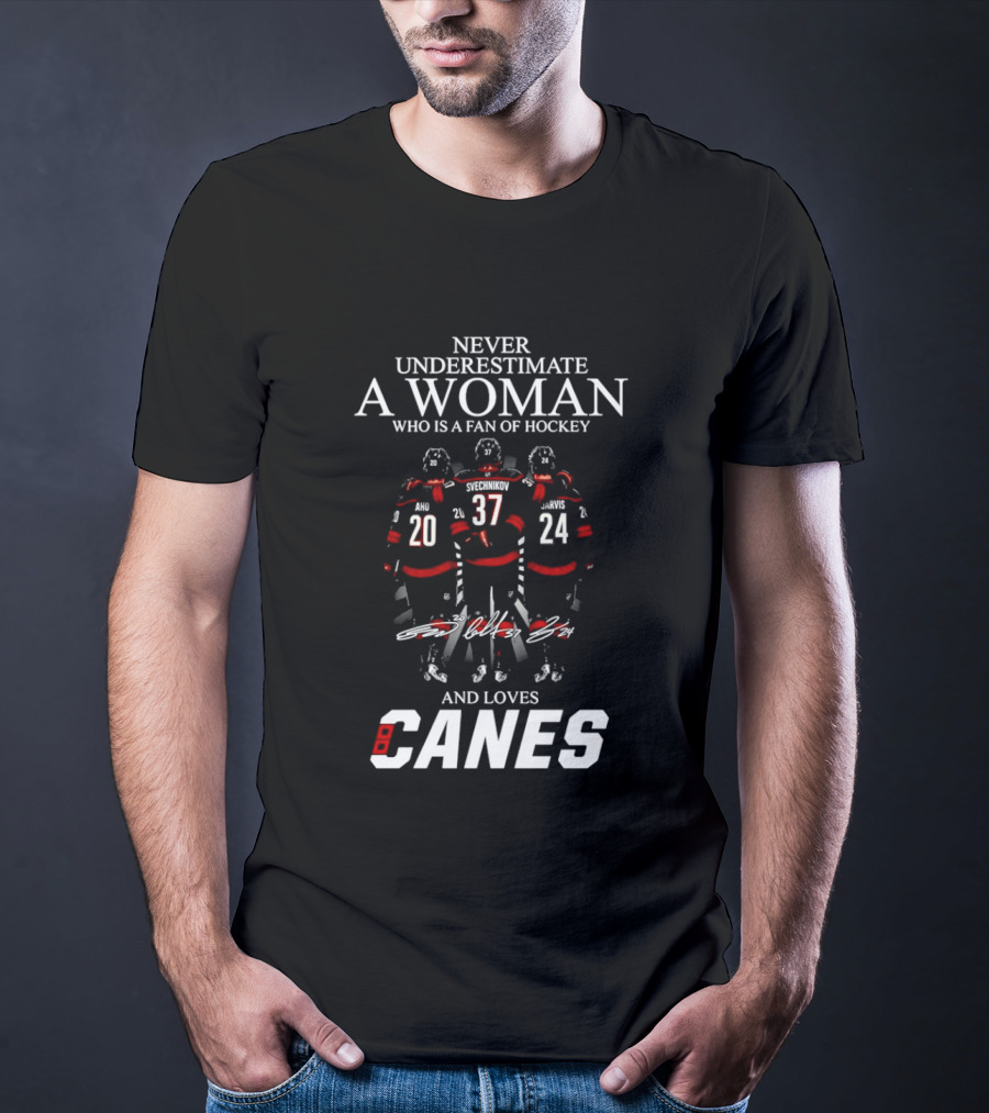 Never Underestimate A Woman Who Is A Fan Of Hockey And Loves Canes T-Shirt