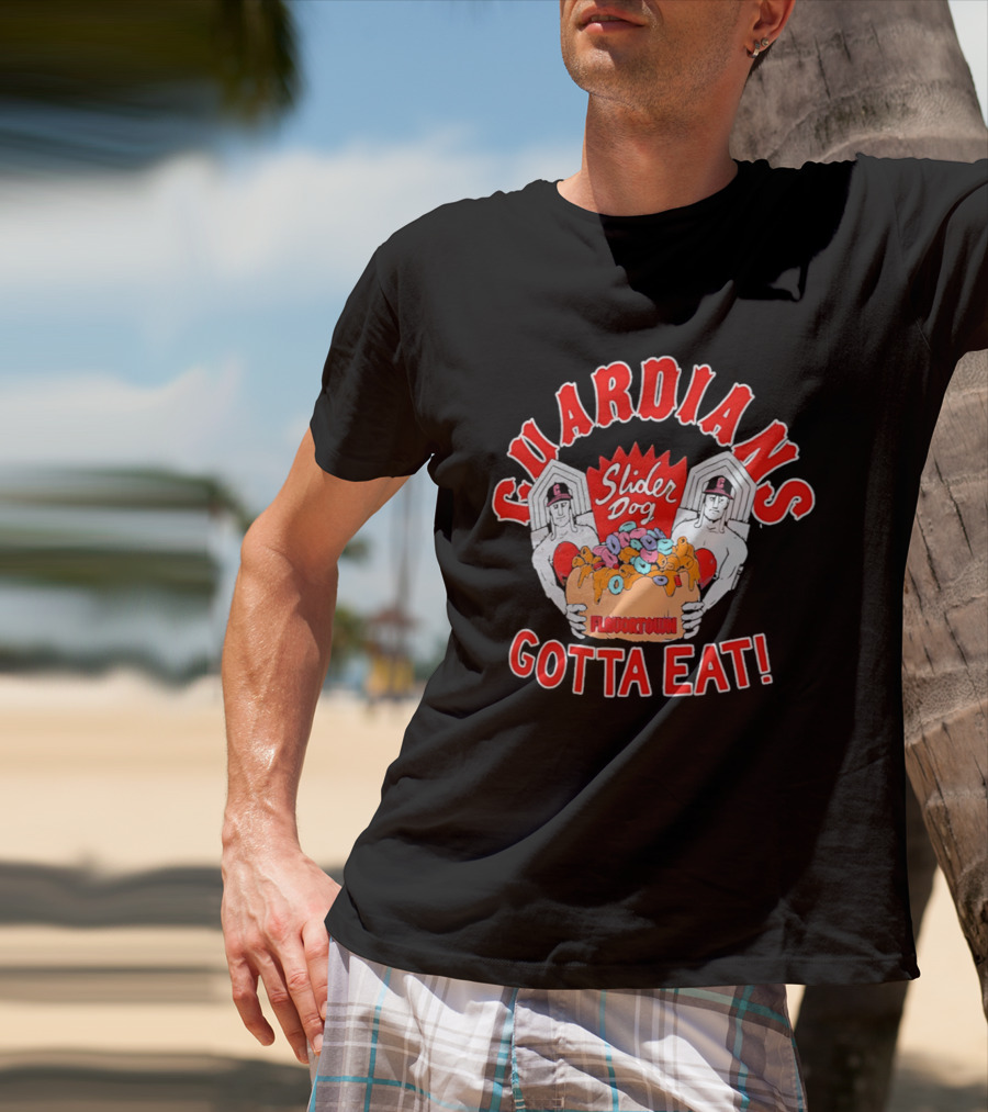 Guardians Slider Dog Flavor Town Gotta Eat T-Shirt