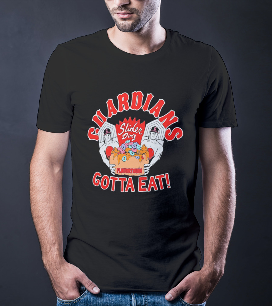 Guardians Slider Dog Flavor Town Gotta Eat T-Shirt
