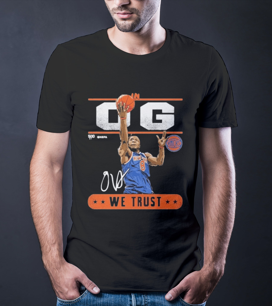 In OG Anunoby We Trust New York Knicks Basketball Star T-Shirt