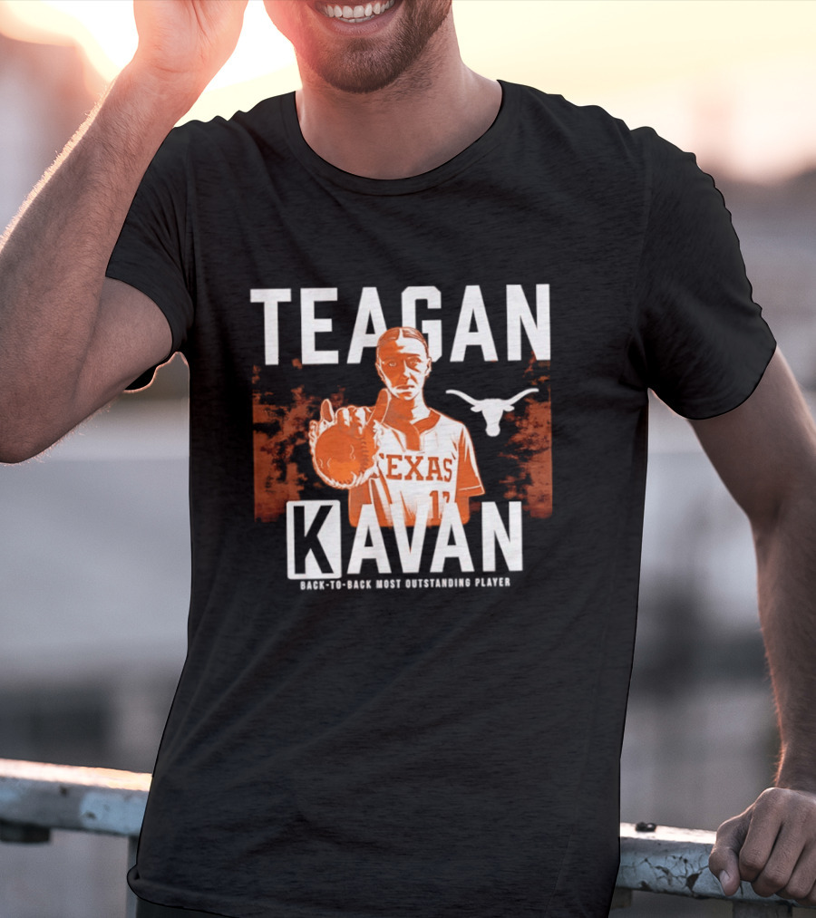 Texas Softball Teagan Kavan Back To Back Most Outstanding Player T-Shirt