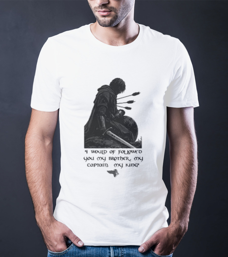 Boromir Lord Of The Rings Fellowship My Brother My Captain My King T-Shirt