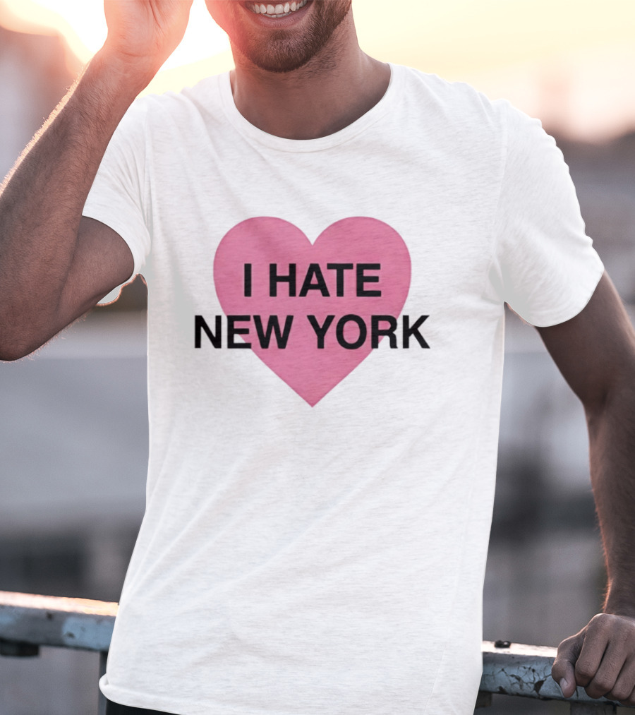 I Hate New York Pink Heart Sarcastic Humor T-Shirt