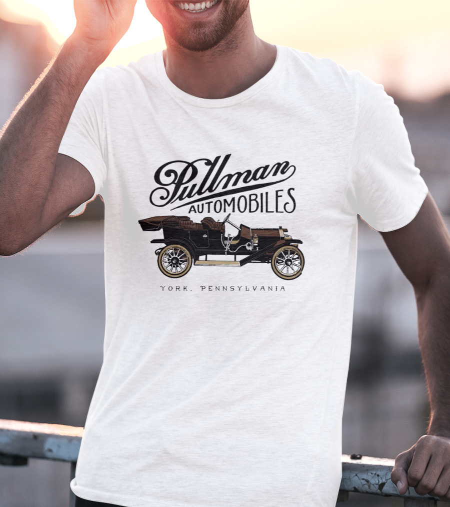 Pullman Automobiles Vintage York Pennsylvania Classic Car T-Shirt