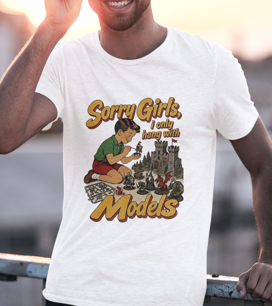 Sorry Girls I Only Hang With Models Kids Playing Figures T-Shirt