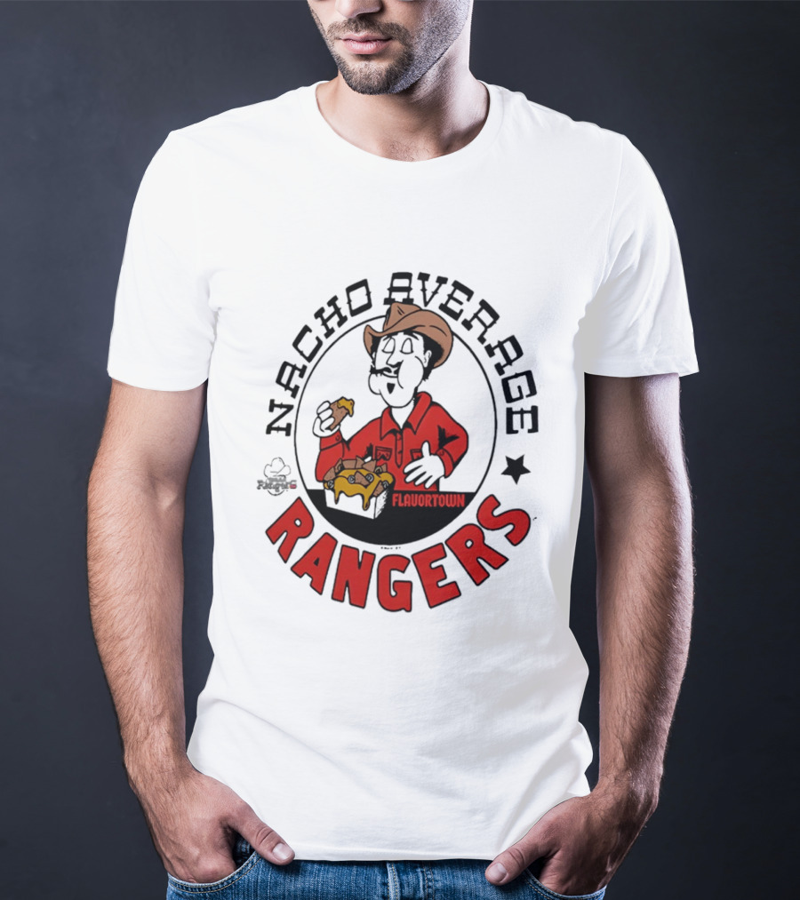 Nacho Average Rangers Flavortown Cowboys Eating Nachos T-Shirt