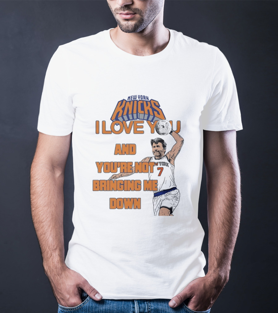 Vampire Weekend New York Knicks I Love You And You're Not Bringing Me Down Basketball Player T-Shirt