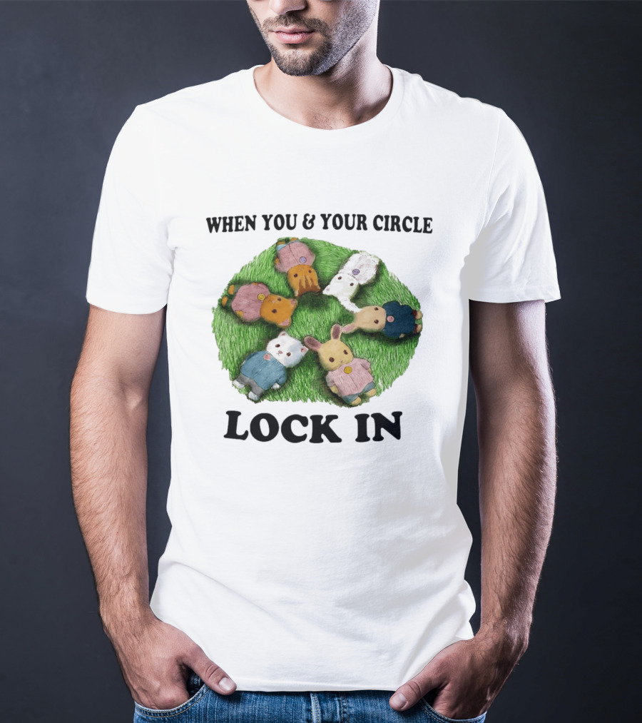 When You And Your Circle Lock In In Cute Animal Friends T-Shirt