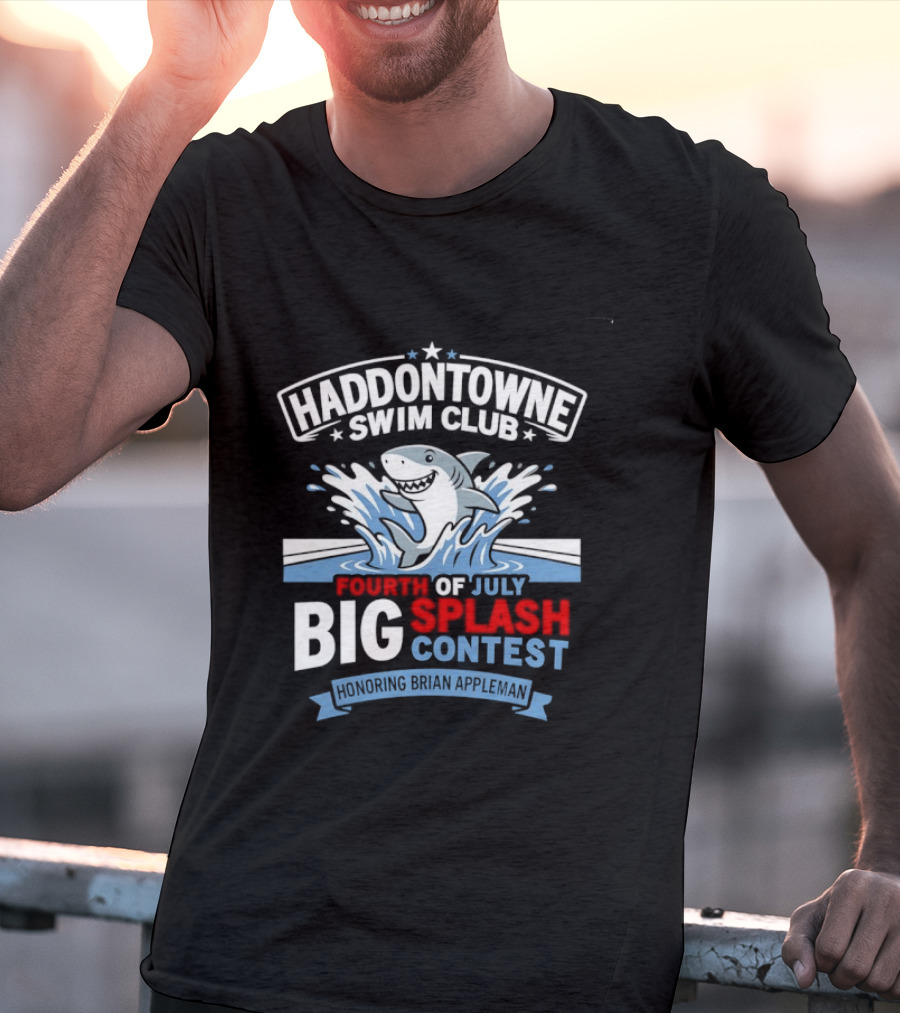 Haddontowne Swim Club Fourth Of July Big Splash Contest Honoring Brian Appleman T-Shirt