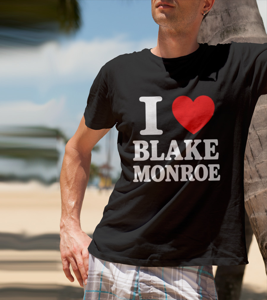 I Love Blake Monroe Heart T-Shirt
