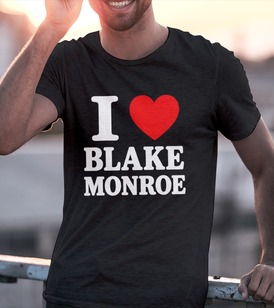 I Love Blake Monroe Heart T-Shirt