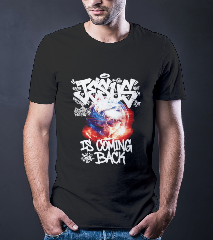 Jesus God Savior Light King Of Kings Is Coming Back T-Shirt