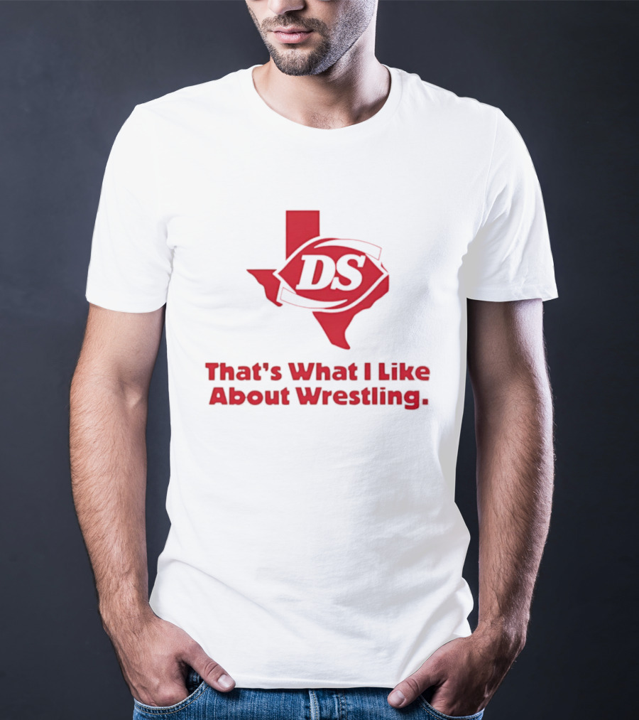 Danny Saint DS Texas That's What I Like About Wrestling T-Shirt