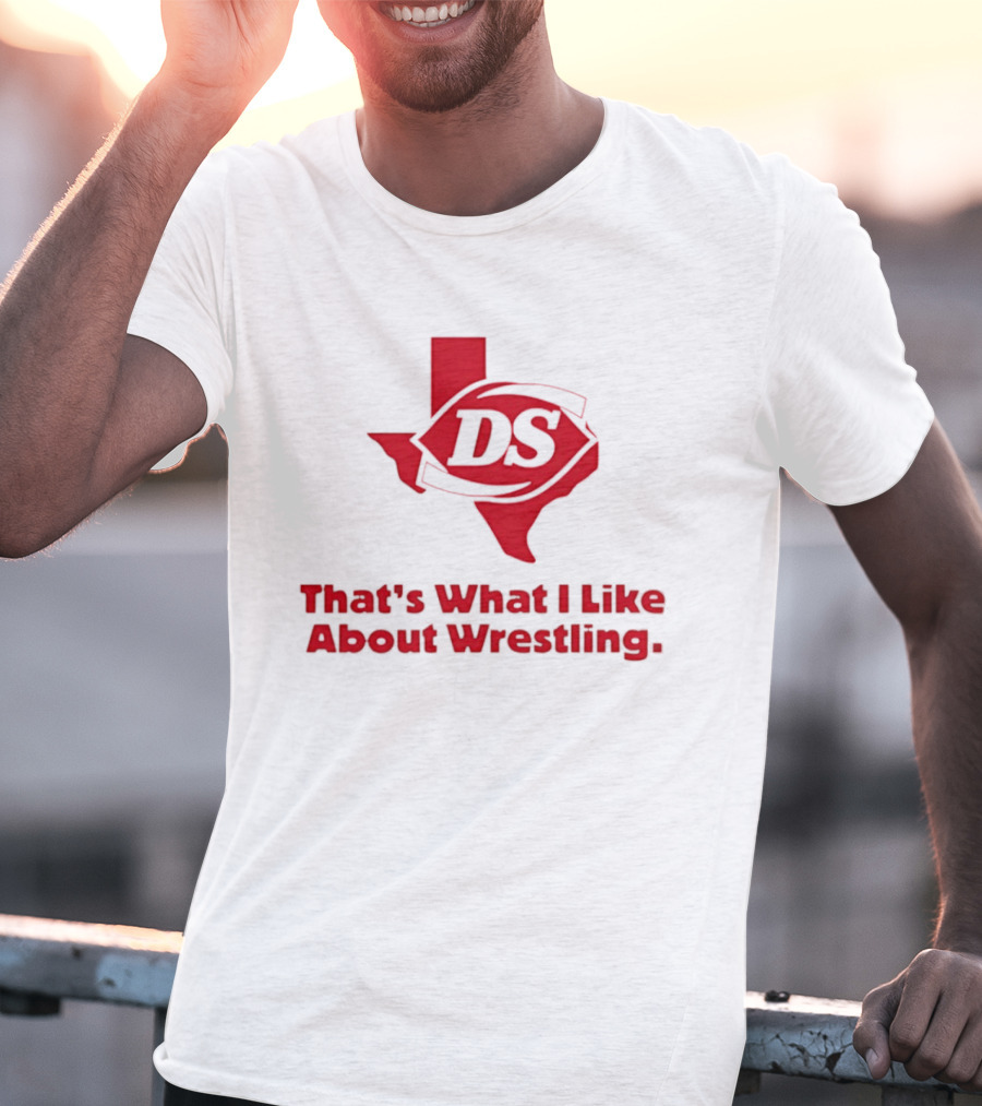 Danny Saint DS Texas That's What I Like About Wrestling T-Shirt