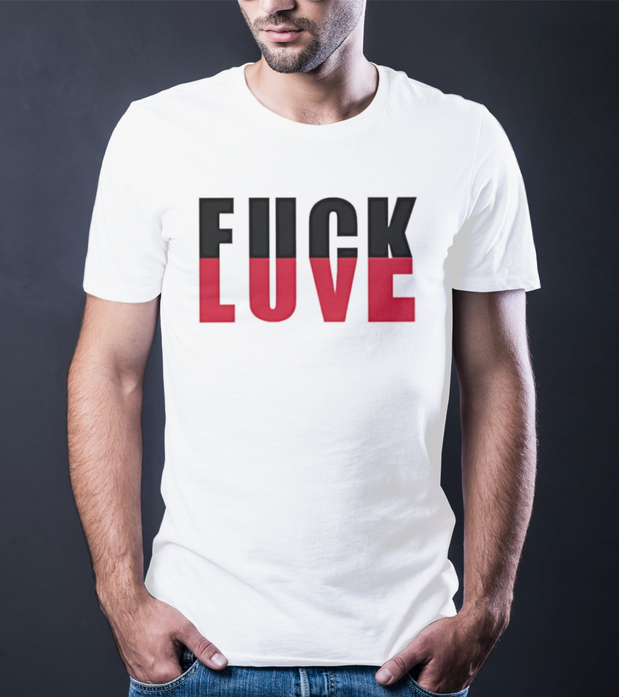F*** And Love Bold Text Red And Black T-Shirt